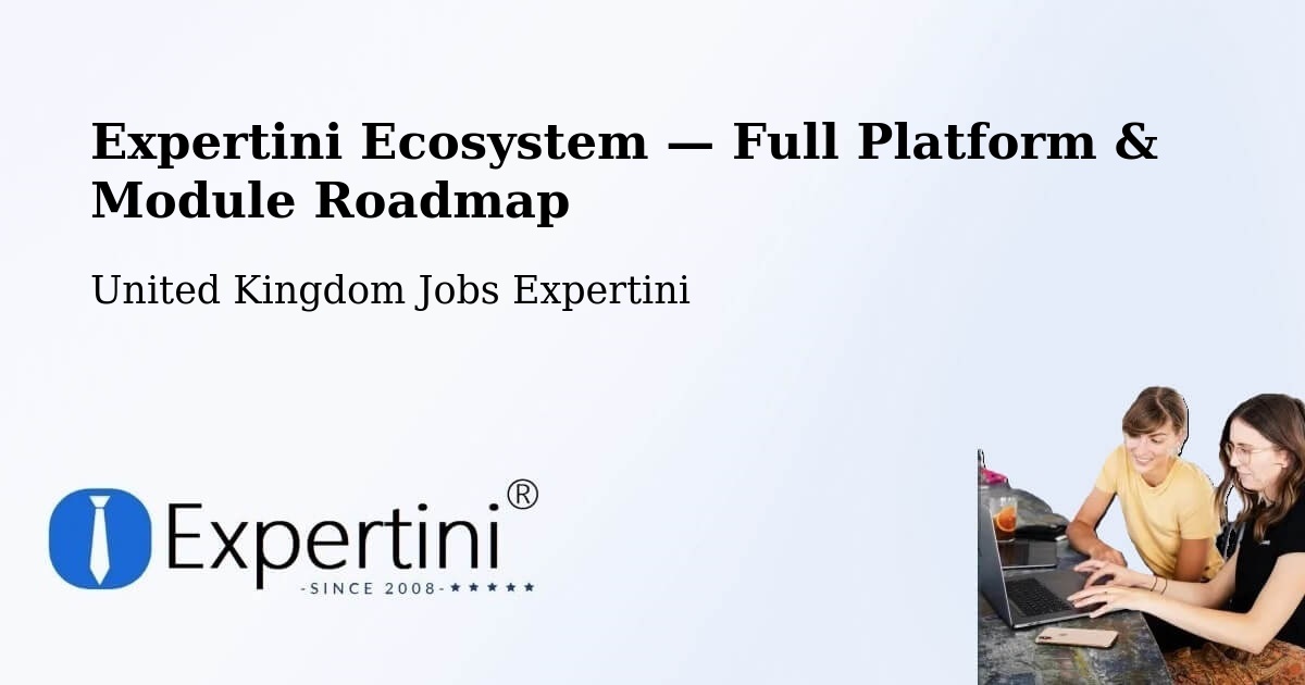 Expertini Ecosystem — Full Platform & Module Roadmap – Worthing